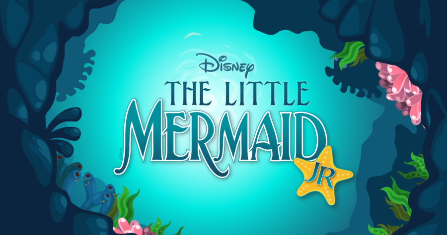 Spring Drama 2022: The Little Mermaid Jr!